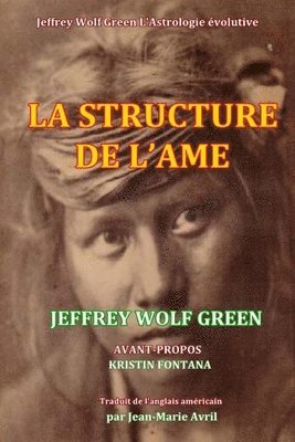 Jeffrey Wolf Green - Structure de l'ame, Häftad. Tillgänglighet: Lägg i varukorg