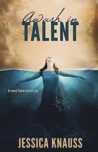 Jessica Knauss - Awash in Talent, Häftad. Tillgänglighet: Lägg i varukorg