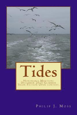 Philip J. Moss - Tides, Häftad. Tillgänglighet: Lägg i varukorg