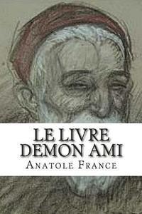 Anatole France, Hollybooks - Le livre demon ami, Häftad