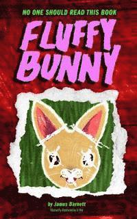James Barnett - Fluffy Bunny, Häftad. Tillgänglighet: Lägg i varukorg