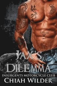 Hot Tree Editing, Chiah Wilder - Jax's Dilemma: Insurgents Motorcycle Club, Häftad. Tillgänglighet: Lägg i varukorg