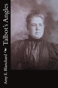 Amy E. Blanchard - Talbot's Angles, Häftad. Tillgänglighet: Lägg i varukorg