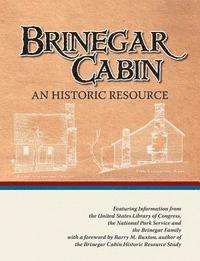 Jeff Halsey - Brinegar Cabin, An Historic Resource, Häftad