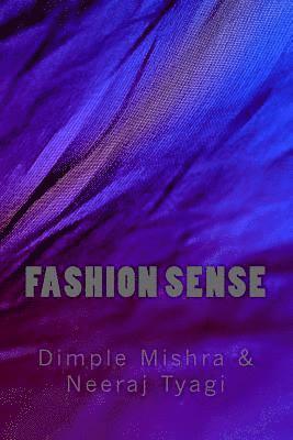 Neeraj Tyagi, Dimple Mishra - Fashion Sense, Häftad