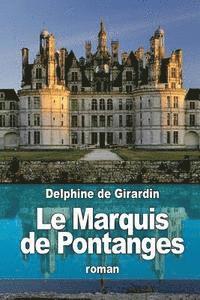 Delphine De Girardin - Le Marquis de Pontanges, Häftad. Tillgänglighet: Lägg i varukorg