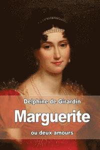 Delphine De Girardin - Marguerite: ou deux amours, Häftad. Tillgänglighet: Lägg i varukorg