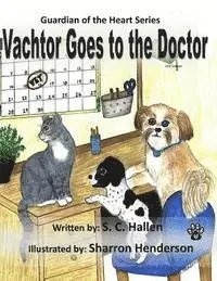 S. C. Hallen - Guardian of the Heart 2: Vachtor Goes to the Doctor, Häftad. Tillgänglighet: Lägg i varukorg