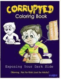 V. Art - Corrupted Coloring Book: Coloring Book Corruptions: Dark sense of humor that adults can easily appreciate, Häftad. Tillgänglighet: Lägg i varukorg