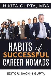 Sachin Gupta, Nikita Gupta - Habits of Successful Career Nomads, Häftad