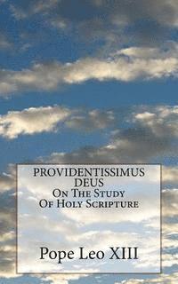 Pope Leo XIII - PROVIDENTISSIMUS DEUS On The Study Of Holy Scripture, Häftad. Tillgänglighet: Lägg i varukorg