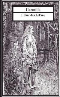 J. Sheridan Lefanu - Carmilla, Häftad. Tillgänglighet: Lägg i varukorg