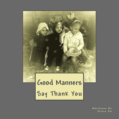 Prince Jai, Marielove ML - Good Manners, Häftad. Tillgänglighet: Lägg i varukorg