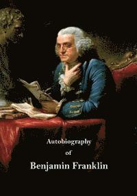 Frank Woodworth Pine - Autobiography of Benjamin Franklin, Häftad. Tillgänglighet: Lägg i varukorg