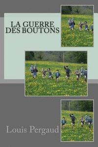 Louis Pergaud - La guerre des boutons, Häftad. Tillgänglighet: Lägg i varukorg