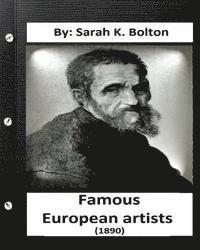 Sarah K. Bolton - Famous European artists ( 1890) by: Sarah K. Bolton, Häftad. Tillgänglighet: Lägg i varukorg