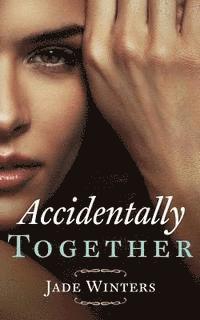 Jade Winters - Accidentally Together, Häftad. Tillgänglighet: Lägg i varukorg