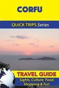 Raymond Stone - Corfu Travel Guide (Quick Trips Series): Sights, Culture, Food, Shopping & Fun, Häftad. Tillgänglighet: Lägg i varukorg