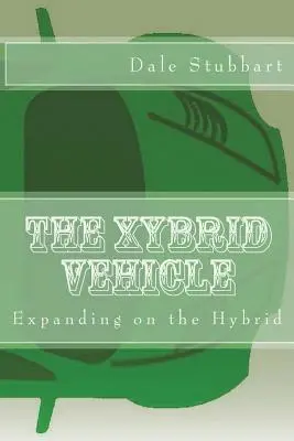 Dale Stubbart - Xybrid Vehicle, Häftad. Tillgänglighet: Lägg i varukorg