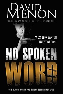 David Menon - No Spoken Word: Detective Superintendent Jeff Barton 7, Häftad. Tillgänglighet: Lägg i varukorg