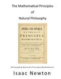 The Mathematical Principles of Natural Philosophy: Philosophiae Naturalis Principia Mathematica