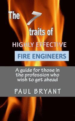 Paul Bryant - 7 traits of highly effective fire engineers, Häftad. Tillgänglighet: Lägg i varukorg