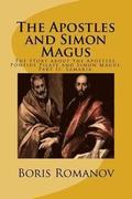 The Apostles and Simon Magus: The Story about the Apostles, Pontius Pilate and Simon Magus. Part II: Samaria.