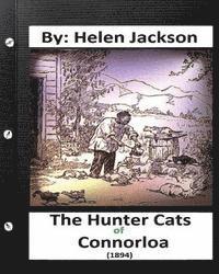 Helen Jackson - The Hunter Cats of Connorloa (1894) By Helen Jackson, Häftad. Tillgänglighet: Lägg i varukorg