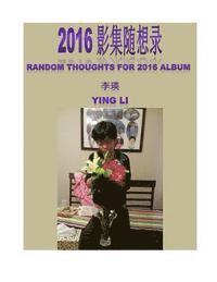 Ying Li - Random Thoughts for 2016 Album, Häftad