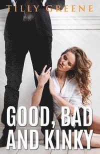 Tilly Greene - Good, Bad and Kinky, Häftad
