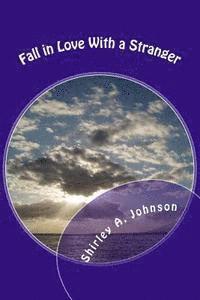 Shirley a. Johnson - Fall in Love With a Stranger, Häftad. Tillgänglighet: Lägg i varukorg