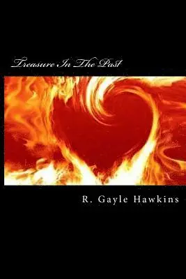 R. Gayle Hawkins - Treasure In The Past, Häftad. Tillgänglighet: Lägg i varukorg