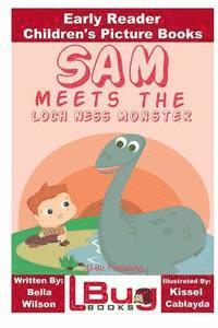 John Davidson - Sam Meets the Loch Ness Monster - Early Reader - Children's Picture Books, Häftad. Tillgänglighet: Lägg i varukorg