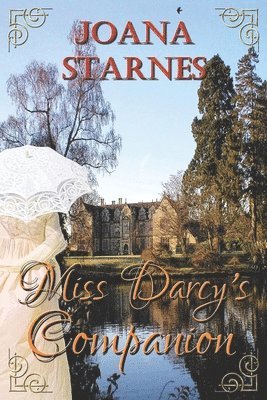 Joana Starnes - Miss Darcy's Companion, Häftad. Tillgänglighet: Lägg i varukorg