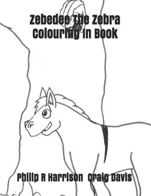 Philip R. Harrison - Zebedee The Zebra, Häftad