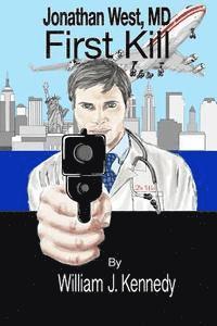William J. Kennedy - Jonathan West, MD - First Kill, Häftad