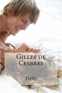 Delly, Hollybooks - Gilles de Cesbres, Häftad. Tillgänglighet: Lägg i varukorg