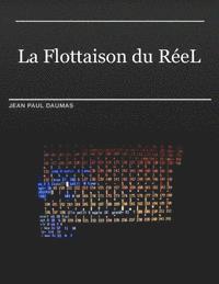 Jean Paul Daumas, Maxime Roche - La Flottaison Du ReeL, Häftad. Tillgänglighet: Lägg i varukorg