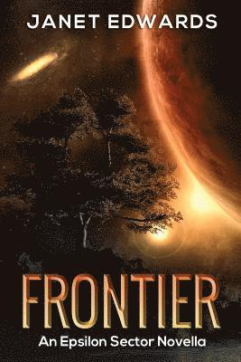 Janet Edwards - Frontier: An Epsilon Sector Novella, Häftad. Tillgänglighet: Lägg i varukorg