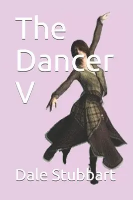 Dale Stubbart - Dancer V, Häftad. Tillgänglighet: Lägg i varukorg