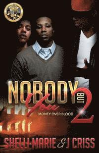 J. Criss, Shelli Marie - Nobody But You 2: Money over Blood, Häftad. Tillgänglighet: Lägg i varukorg