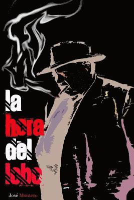 Jose Montero - La Hora del Lobo, Häftad. Tillgänglighet: Lägg i varukorg