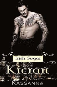 Kassanna - Kieran: Irish Sugar, Häftad. Tillgänglighet: Lägg i varukorg