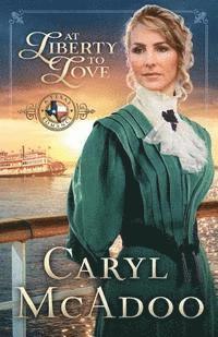 Caryl McAdoo - At Liberty to Love, Häftad. Tillgänglighet: Lägg i varukorg