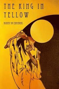 Robert W. Chambers, Yordi Abreu - The King in Yellow, Häftad. Tillgänglighet: Lägg i varukorg
