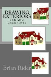 Brian Rider - Drawing Exteriors: KBB Mini Guides 2016, Häftad. Tillgänglighet: Lägg i varukorg