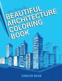 Carlos Silva - Beautiful Architecture Coloring Book, Häftad. Tillgänglighet: Lägg i varukorg