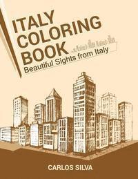 Carlos Silva - Italy Coloring Book: Beautiful Sights from Italy, Häftad. Tillgänglighet: Lägg i varukorg