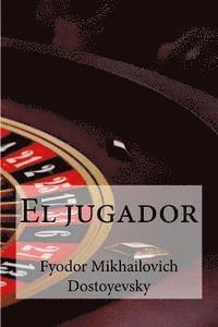 Fyodor Mikhailovich Dostoyevsky, Edibooks - El jugador, Häftad. Tillgänglighet: Lägg i varukorg