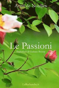 Anna De Noailles - Le Passioni, Häftad